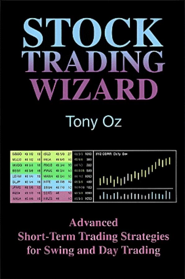 LiteFinance: Stock Trading Wizard: Advanced Short-Term Trading Strategies for Swing and Day Trading by Tony Oz