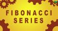 ¿En qué consiste la serie Fibonacci?