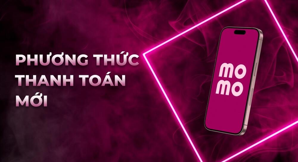 Phương thức nạp tiền qua MoMo hiện đã khả dụng với khách hàng Việt Nam