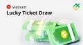 Cuộc thi Lucky Ticket Vietnam của LiteFinance đã trở lại!