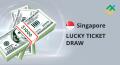 Lucky Ticket Draw starts in Singapore