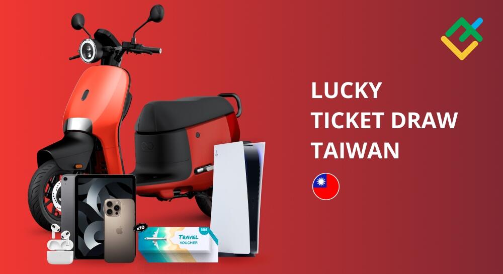 Try Your Luck in Lucky Ticket Draw Exclusively for Taiwan