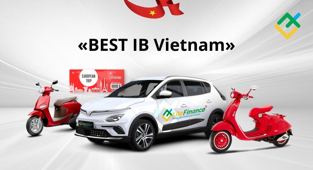 Best IB Vietnam contest for LiteFinance's partners started